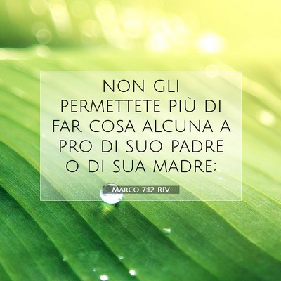 Marco 7:12 Versetto della Bibbia Spiegato