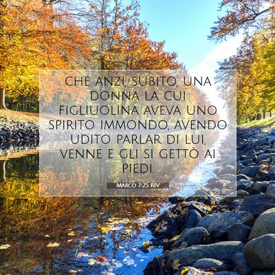 Marco 7:25 RIV Immagine del Versetto della Bibbia