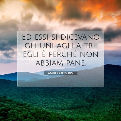 Marco 8:16 Versetto della Bibbia Spiegato
