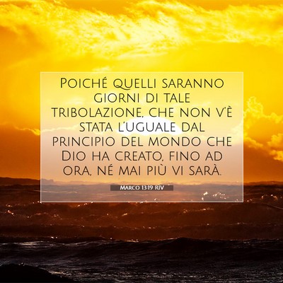 Marco 13:19 RIV Immagine del Versetto della Bibbia