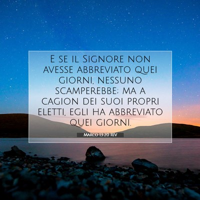 Marco 13:20 RIV Immagine del Versetto della Bibbia