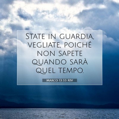 Marco 13:33 Versetto della Bibbia Spiegato