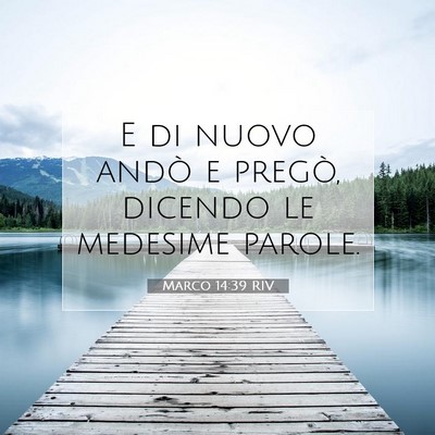 Marco 14:39 Versetto della Bibbia Spiegato