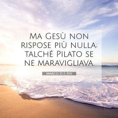 Marco 15:5 Versetto della Bibbia Spiegato