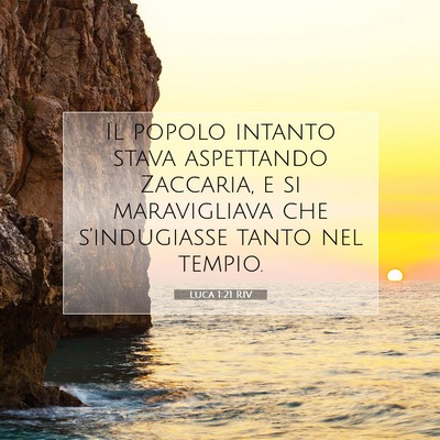 Luca 1:21 Versetto della Bibbia Spiegato