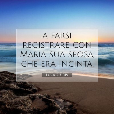 Luca 2:5 Versetto della Bibbia Spiegato
