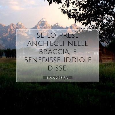 Luca 2:28 Versetto della Bibbia Spiegato