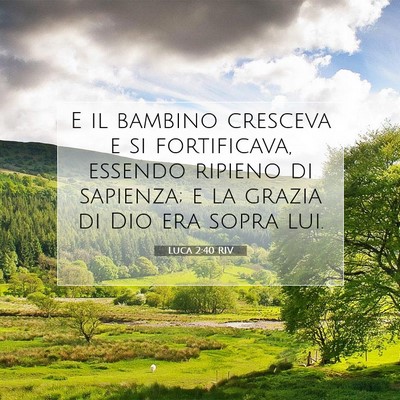 Luca 2:40 RIV Immagine del Versetto della Bibbia