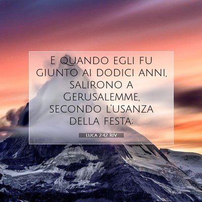 Luca 2:42 Versetto della Bibbia Spiegato