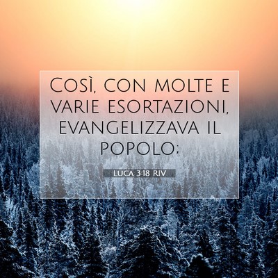 Luca 3:18 Versetto della Bibbia Spiegato