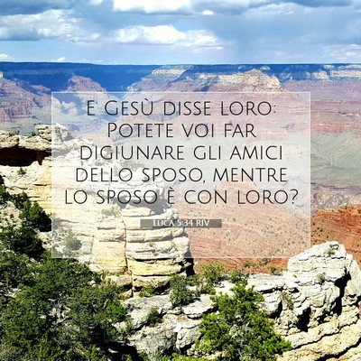 Luca 5:34 RIV Immagine del Versetto della Bibbia