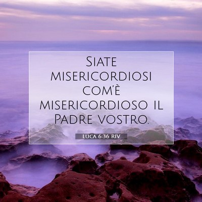 Luca 6:36 Versetto della Bibbia Spiegato