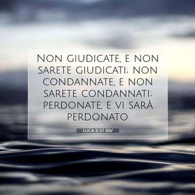 Luca 6:37 RIV Immagine del Versetto della Bibbia