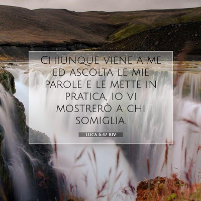 Luca 6:47 RIV Immagine del Versetto della Bibbia