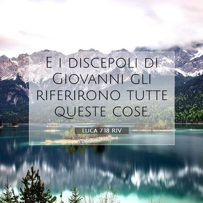Luca 7:18 RIV Immagine del Versetto della Bibbia