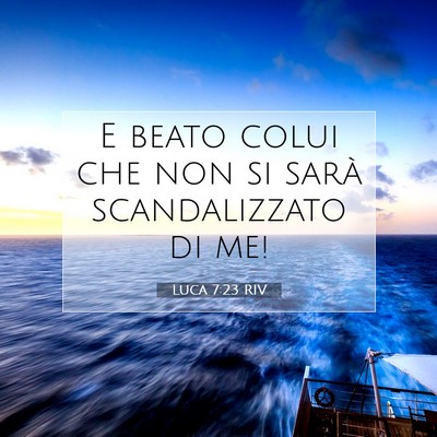 Luca 7:23 Versetto della Bibbia Spiegato