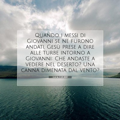 Luca 7:24 RIV Immagine del Versetto della Bibbia