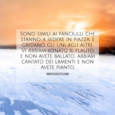 Luca 7:32 Versetto della Bibbia Spiegato