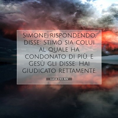 Luca 7:43 Versetto della Bibbia Spiegato