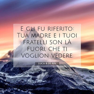 Luca 8:20 Versetto della Bibbia Spiegato