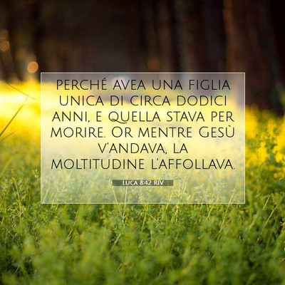 Luca 8:42 Versetto della Bibbia Spiegato
