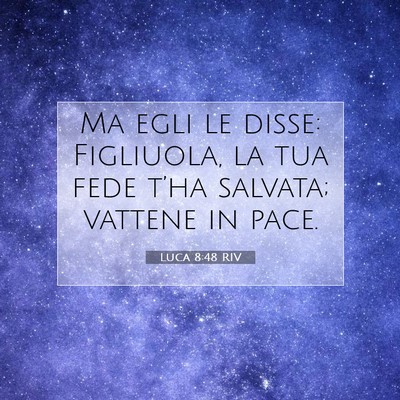 Luca 8:48 Versetto della Bibbia Spiegato