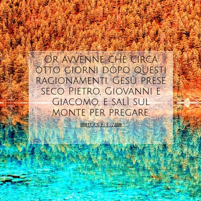 Luca 9:28 RIV Immagine del Versetto della Bibbia