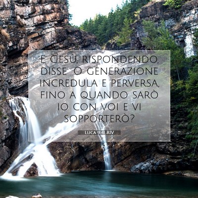 Luca 9:41 Versetto della Bibbia Spiegato