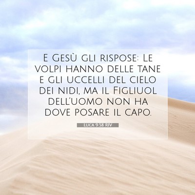 Luca 9:58 Versetto della Bibbia Spiegato