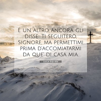 Luca 9:61 Versetto della Bibbia Spiegato