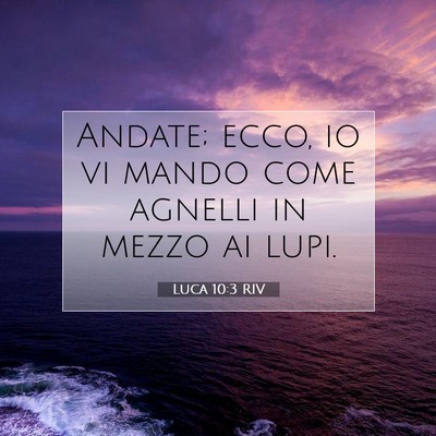 Luca 10:3 Versetto della Bibbia Spiegato