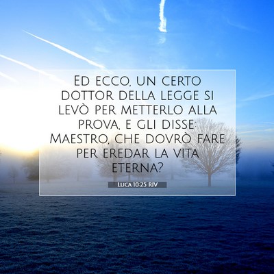 Luca 10:25 RIV Immagine del Versetto della Bibbia