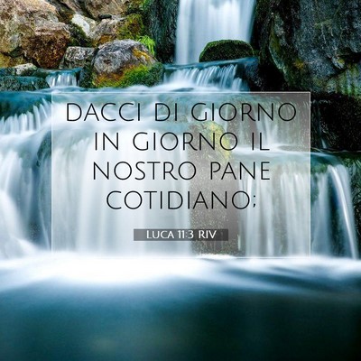 Luca 11:3 RIV Immagine del Versetto della Bibbia