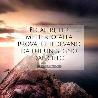 Luca 11:16 RIV Immagine del Versetto della Bibbia