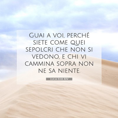 Luca 11:44 Versetto della Bibbia Spiegato
