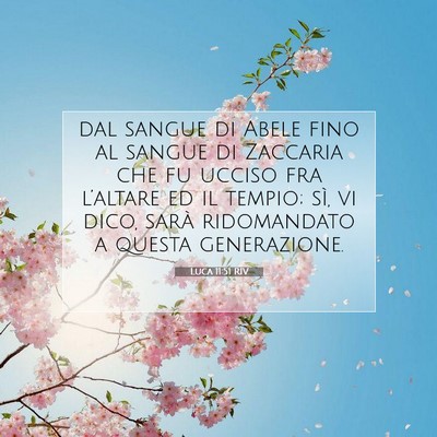 Luca 11:51 RIV Immagine del Versetto della Bibbia