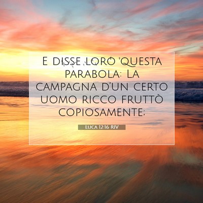 Luca 12:16 RIV Immagine del Versetto della Bibbia