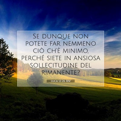 Luca 12:26 Versetto della Bibbia Spiegato