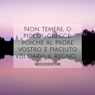 Luca 12:32 RIV Immagine del Versetto della Bibbia