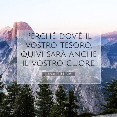 Luca 12:34 Versetto della Bibbia Spiegato
