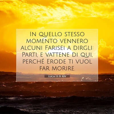 Luca 13:31 RIV Immagine del Versetto della Bibbia