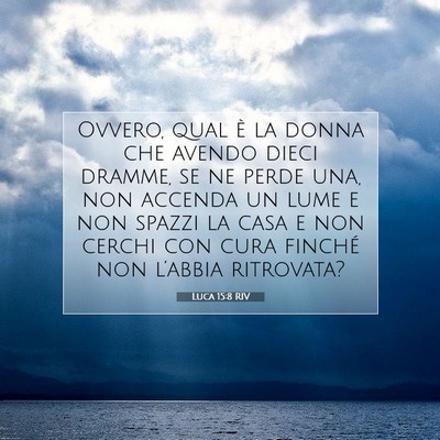 Luca 15:8 Versetto della Bibbia Spiegato