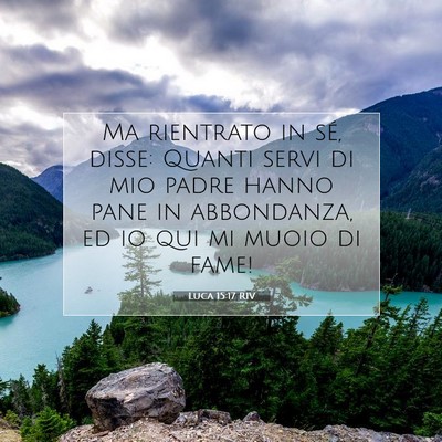 Luca 15:17 RIV Immagine del Versetto della Bibbia