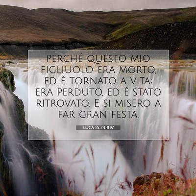 Luca 15:24 RIV Immagine del Versetto della Bibbia