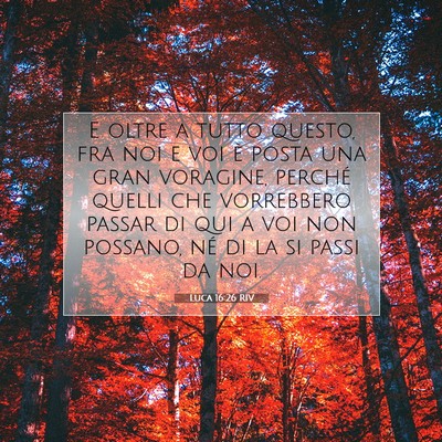 Luca 16:26 RIV Immagine del Versetto della Bibbia