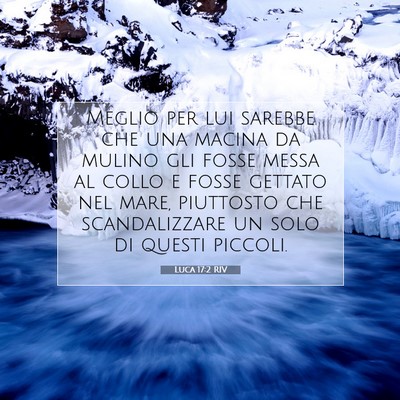 Luca 17:2 RIV Immagine del Versetto della Bibbia