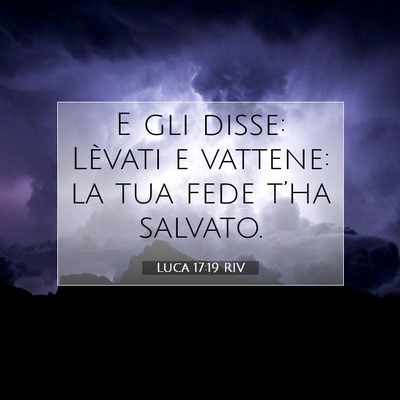 Luca 17:19 RIV Immagine del Versetto della Bibbia