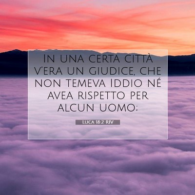 Luca 18:2 Versetto della Bibbia Spiegato