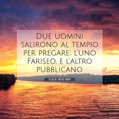 Luca 18:10 Versetto della Bibbia Spiegato