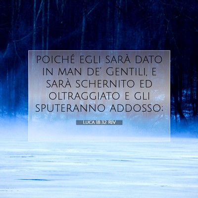 Luca 18:32 Versetto della Bibbia Spiegato
